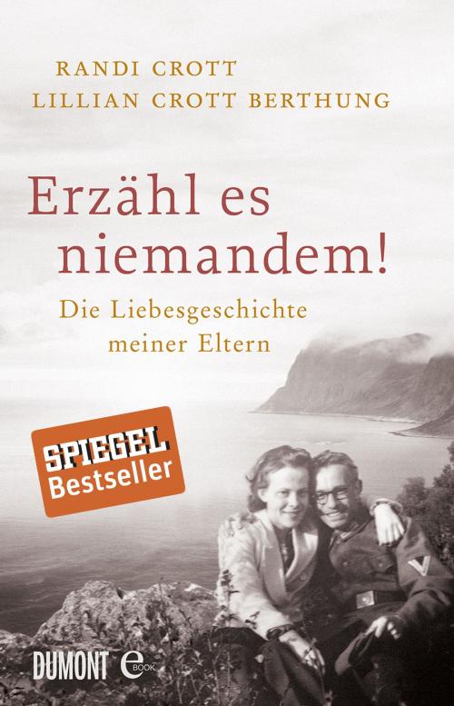Cover of the book Erzähl es niemandem! by Lillian Crott Berthung, Randi Crott, DUMONT Buchverlag