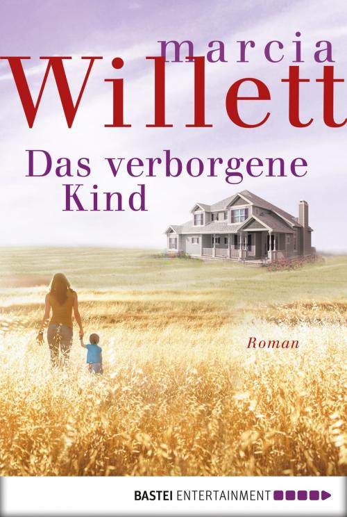 Cover of the book Das verborgene Kind by Marcia Willett, Bastei Entertainment