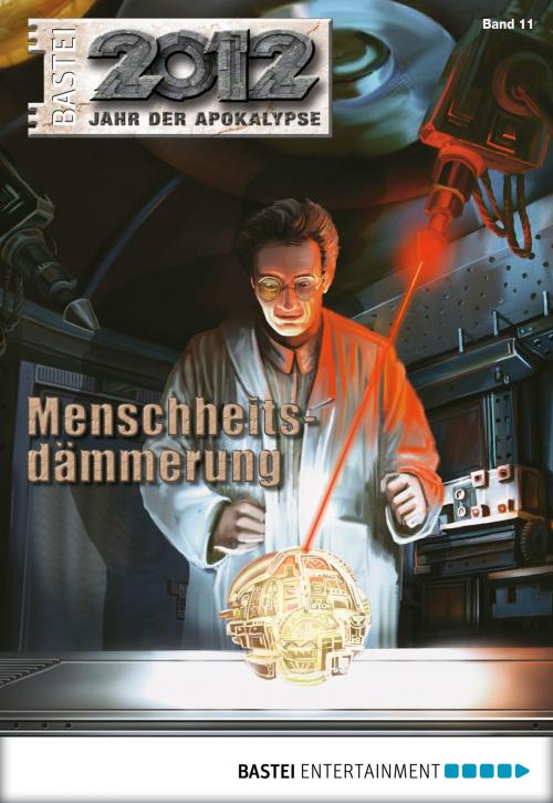 Cover of the book 2012 - Folge 11 by Oliver Fröhlich, Bastei Entertainment