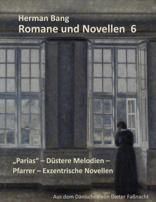 Cover of the book Romane und Novellen 6 by Herman Bang, Books on Demand