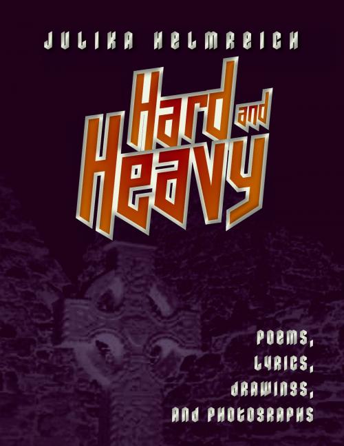 Cover of the book Hard and Heavy by Julika Helmreich, Books on Demand