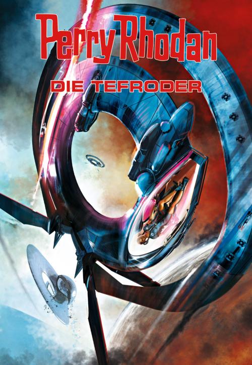 Cover of the book Perry Rhodan: Die Tefroder (Sammelband) by Christian Montillon, Michael Marcus Thurner, Wim Vandemaan, Perry Rhodan digital