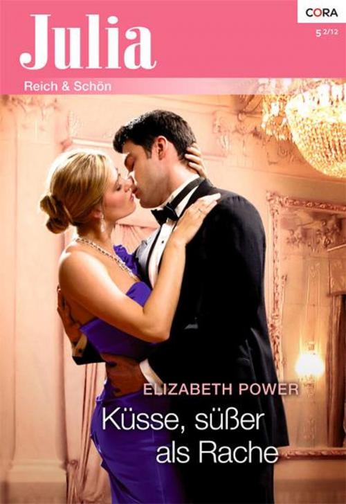 Cover of the book Küsse, süßer als Rache by ELIZABETH POWER, CORA Verlag