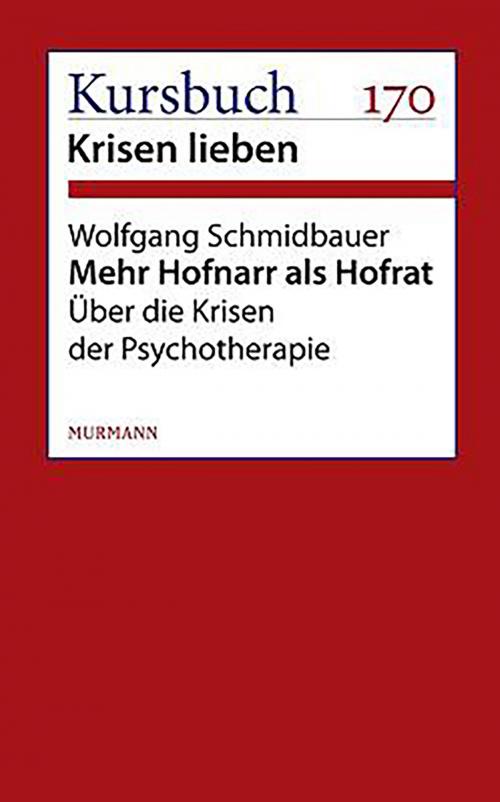 Cover of the book Mehr Hofnarr als Hofrat by Wolfgang Schmidbauer, Murmann Publishers GmbH