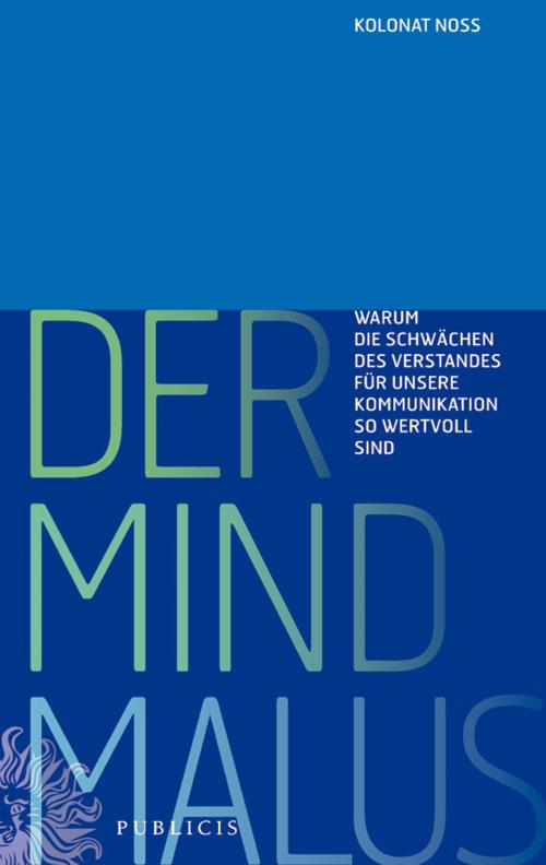 Cover of the book Der Mind Malus by Kolonat Noss, Wiley