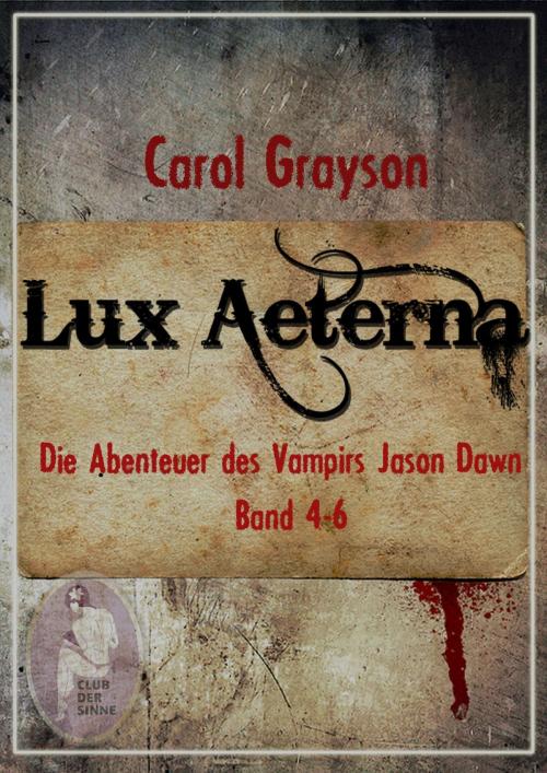 Cover of the book Lux Aeterna 2 by Carol Grayson, Club der Sinne
