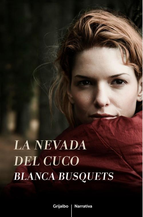 Cover of the book La nevada del cuco by Blanca Busquets, Penguin Random House Grupo Editorial España