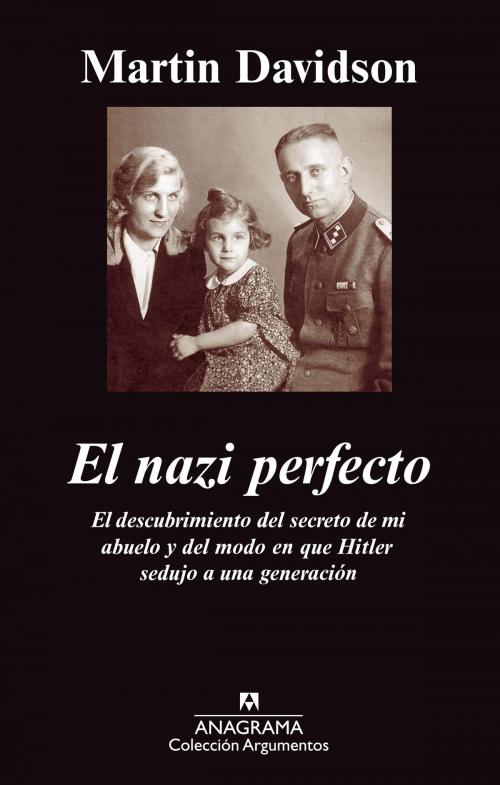Cover of the book El nazi perfecto by Martin Davidson, Editorial Anagrama