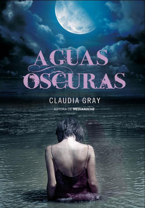 Cover of the book Aguas oscuras by Claudia Gray, Penguin Random House Grupo Editorial España