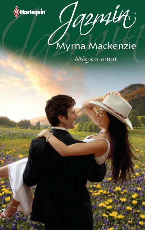 Cover of the book Mágico amor by Myrna Mackenzie, Harlequin, una división de HarperCollins Ibérica, S.A.
