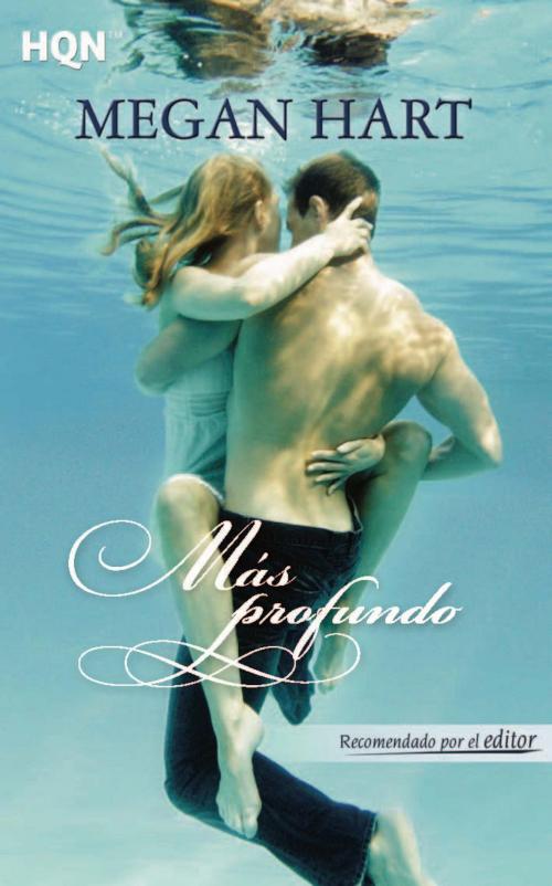 Cover of the book Más profundo by Megan Hart, Harlequin, una división de HarperCollins Ibérica, S.A.