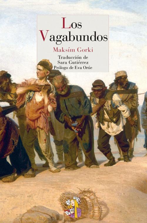 Cover of the book Los Vagabundos by Maxim Gorki, Sara Gutiérrez, Eva Orúe [Tella], Reino de Cordelia