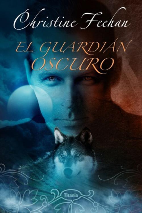 Cover of the book El guardián oscuro by Christine Feehan, Titania