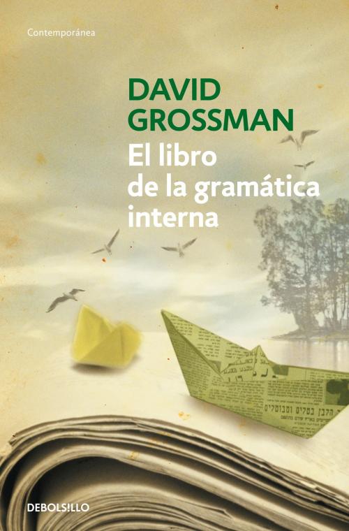 Cover of the book El libro de la gramática interna by David Grossman, Penguin Random House Grupo Editorial España