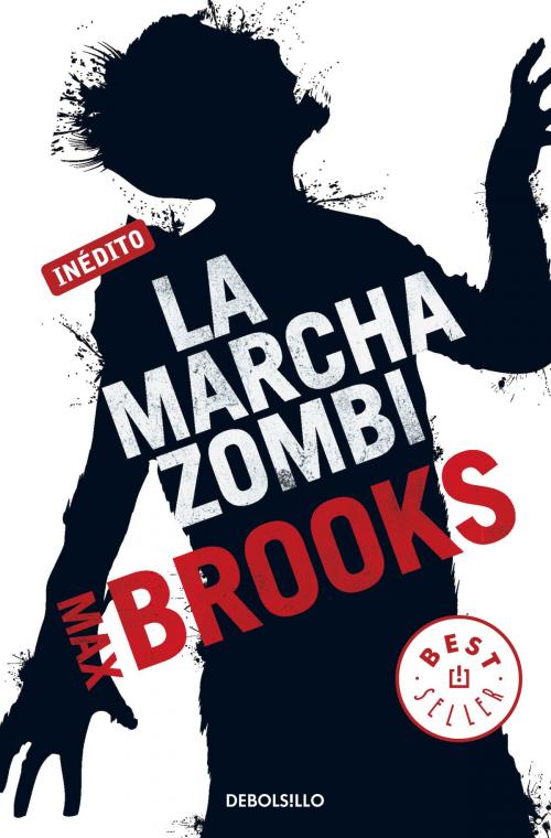 Cover of the book La marcha zombi by Max Brooks, Penguin Random House Grupo Editorial España