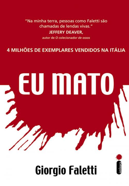 Cover of the book Eu mato by Giorgio Faletti, Intrínseca