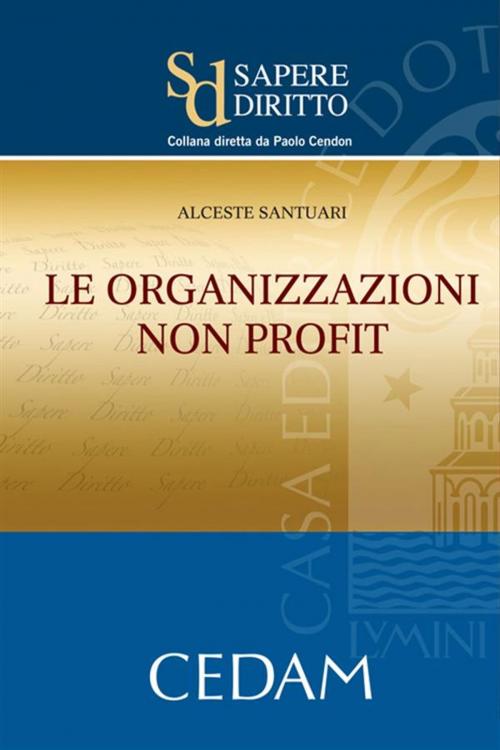 Cover of the book Le organizzazioni non profit by Santuari Alceste, Cedam