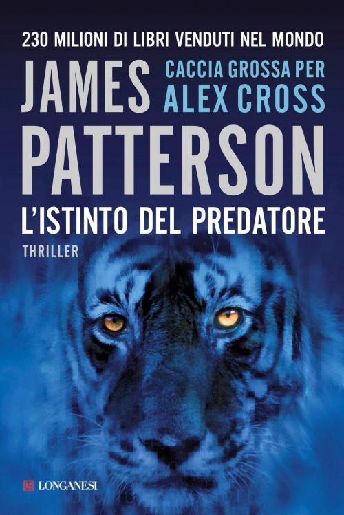 Cover of the book L'istinto del predatore by James Patterson, Longanesi