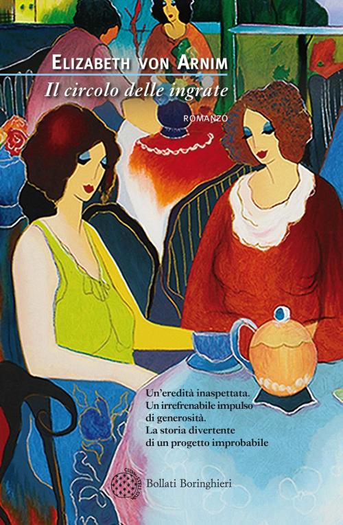 Cover of the book Il circolo delle ingrate by Elizabeth von Arnim, Bollati Boringhieri
