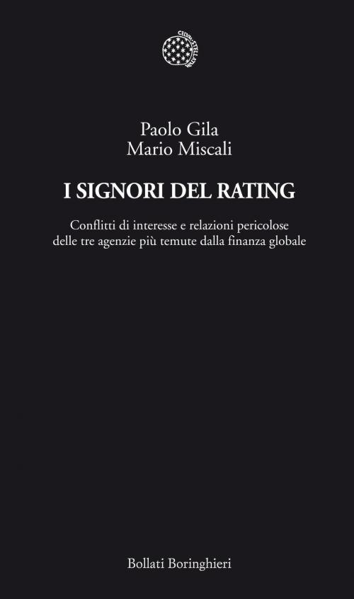 Cover of the book I Signori del Rating by Paolo Gila, Mario Miscali, Bollati Boringhieri