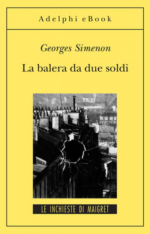 Cover of the book La balera da due soldi by Georges Simenon, Adelphi