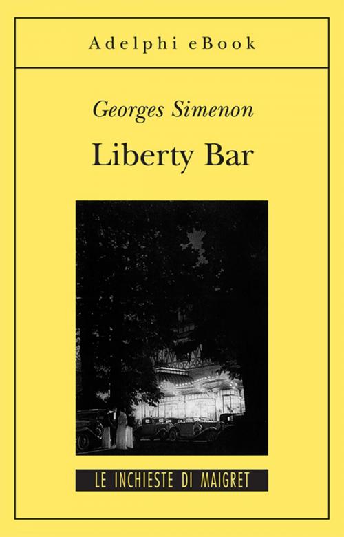 Cover of the book Liberty Bar by Georges Simenon, Adelphi