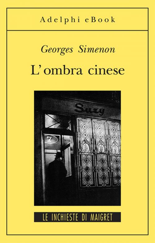 Cover of the book L'ombra cinese by Georges Simenon, Adelphi