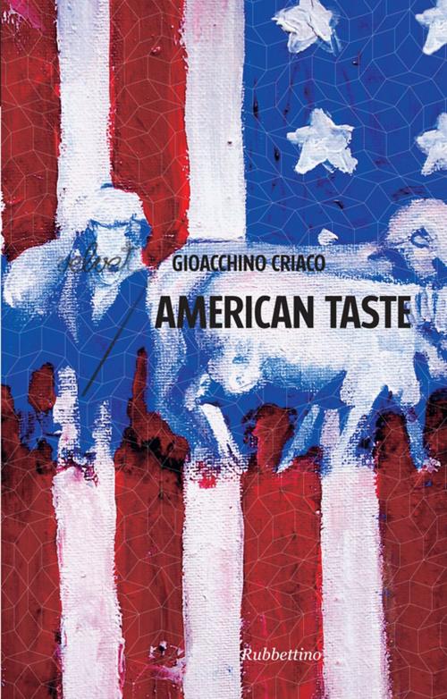 Cover of the book American taste by Gioacchino Criaco, Rubbettino Editore