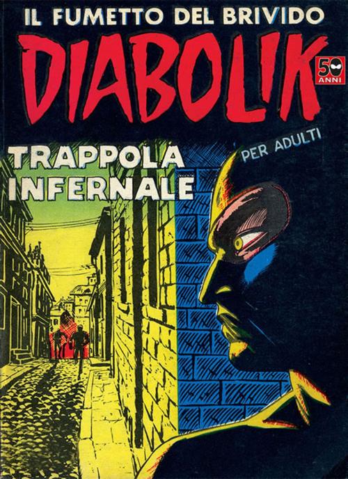 Cover of the book DIABOLIK (11): Trappola infernale by Angela e Luciana Giussani, ARNOLDO MONDADORI EDITORE