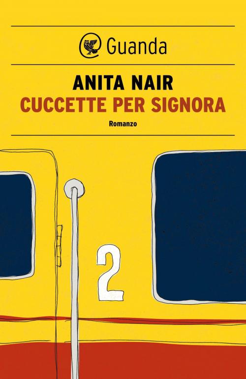 Cover of the book Cuccette per signora by Anita Nair, Guanda
