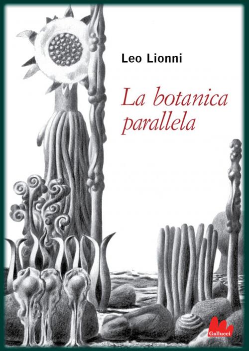 Cover of the book La botanica parallela by Leo Lionni, Gallucci
