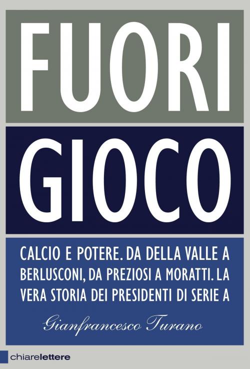 Cover of the book Fuori gioco by Gianfrancesco Turano, Chiarelettere