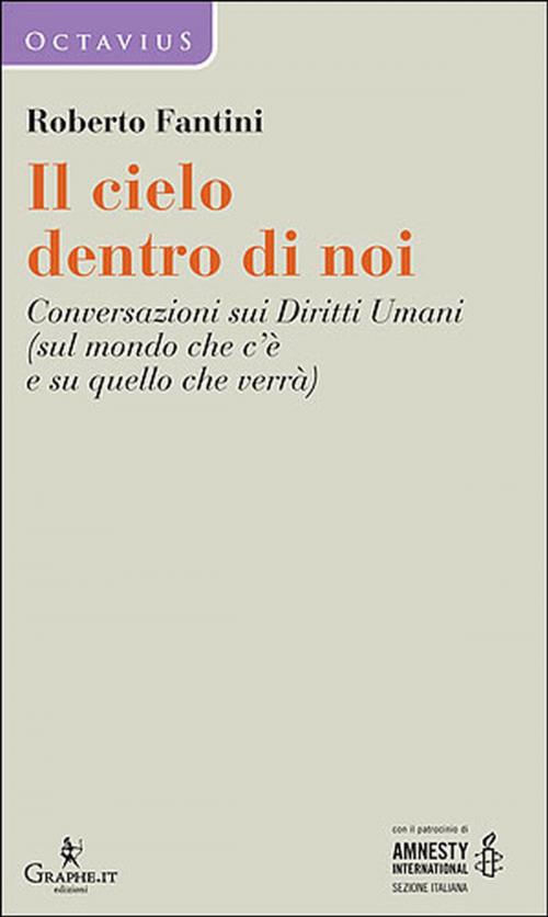 Cover of the book Il cielo dentro di noi by Roberto Fantini, Graphe.it
