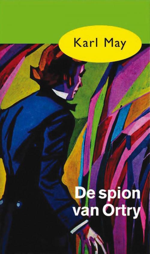 Cover of the book De spion van Ortry by Karl May, Meulenhoff Boekerij B.V.