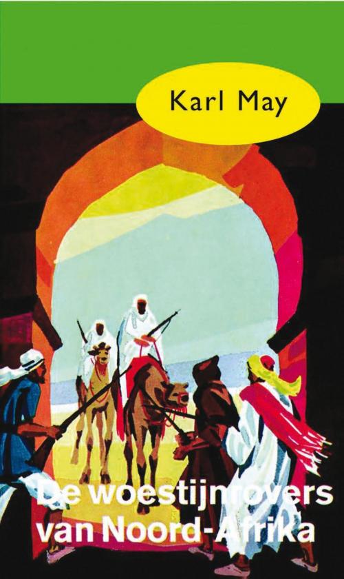 Cover of the book De woestijnrovers van Noord-Afrika by Karl May, Meulenhoff Boekerij B.V.