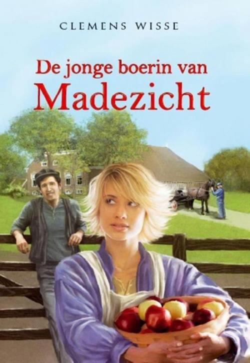 Cover of the book De jonge boerin van Madezicht by Wisse Clemens, VBK Media