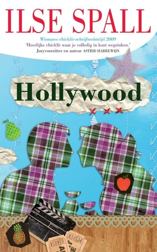 Cover of the book Hollywood by Ilse Spall, Luitingh-Sijthoff B.V., Uitgeverij