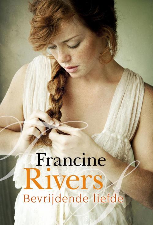 Cover of the book Bevrijdende liefde by Francine Rivers, VBK Media