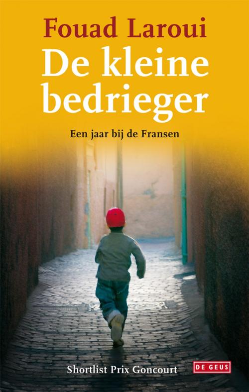 Cover of the book De kleine bedrieger by Fouad Laroui, Singel Uitgeverijen