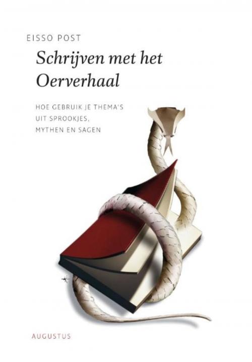 Cover of the book Schrijven met het oerverhaal by Eisso Post, Atlas Contact, Uitgeverij