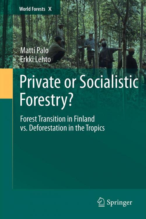 Cover of the book Private or Socialistic Forestry? by Erkki Lehto, Matti Palo, Springer Netherlands