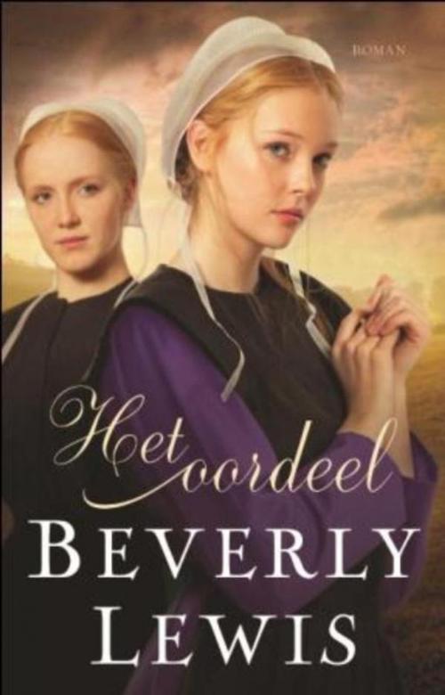 Cover of the book Het oordeel by Beverly Lewis, VBK Media