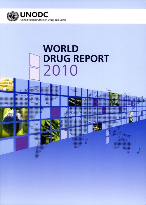 Cover of the book World Drug Report 2010 by United Nations, United Nations