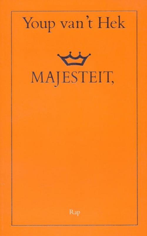 Cover of the book Majesteit by Youp van 't Hek, Bezige Bij b.v., Uitgeverij De