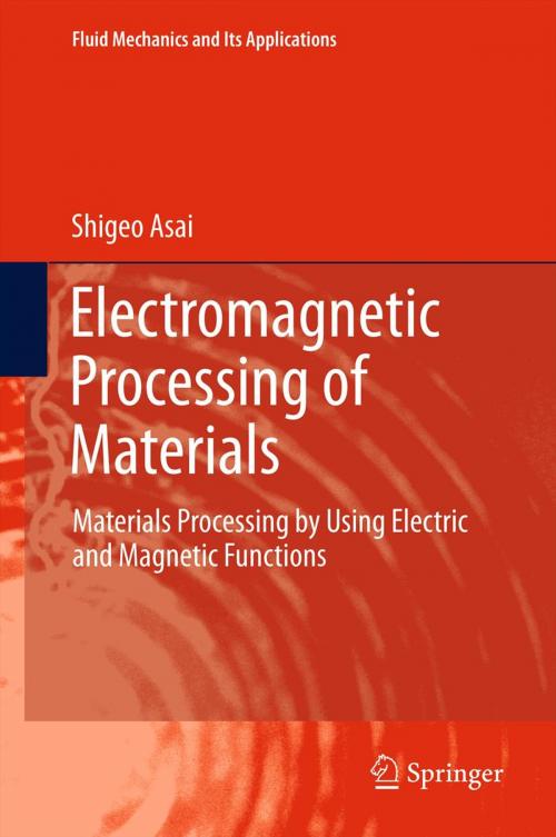 Cover of the book Electromagnetic Processing of Materials by Shigeo Asai, Springer Netherlands