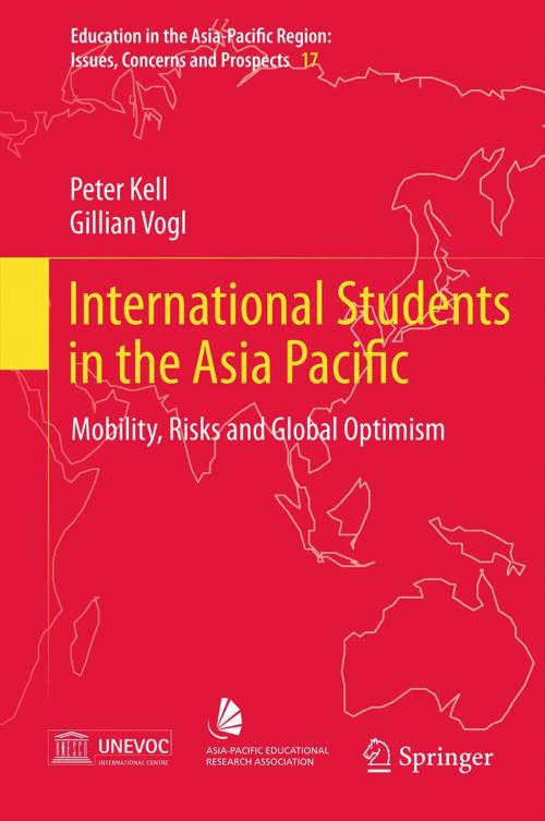 Cover of the book International Students in the Asia Pacific by Peter Kell, Gillian Vogl, Springer Netherlands