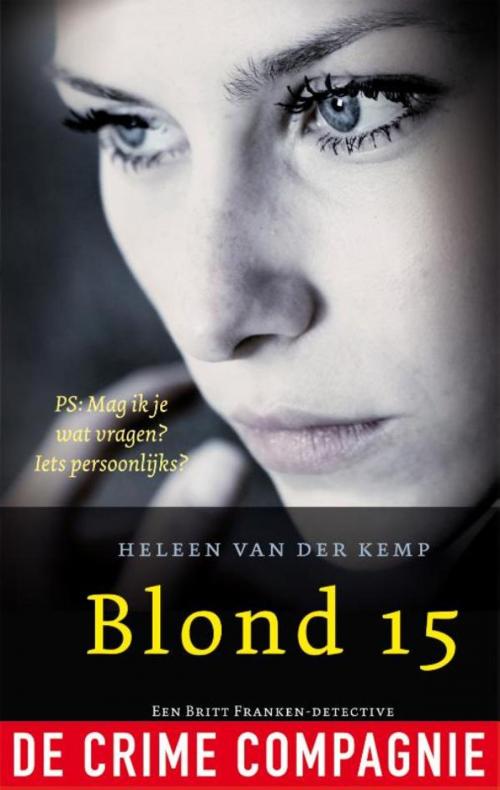 Cover of the book Blond 15 by Heleen van der Kemp, De Crime Compagnie