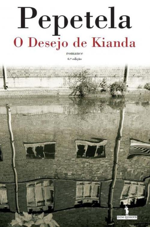 Cover of the book O Desejo de Kianda by PEPETELA, D. QUIXOTE
