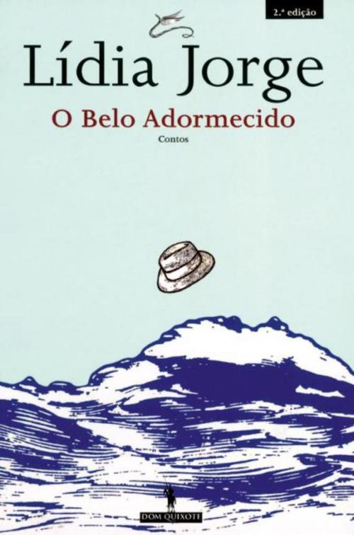 Cover of the book O Belo Adormecido - Contos by Lídia Jorge, D. QUIXOTE