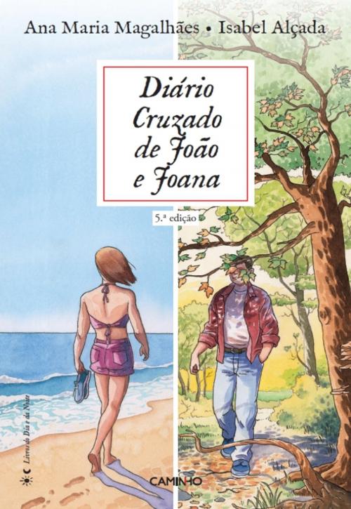 Cover of the book Diário Cruzado de João e Joana by ANA MARIA/ALÇADA MAGALHAES, CAMINHO
